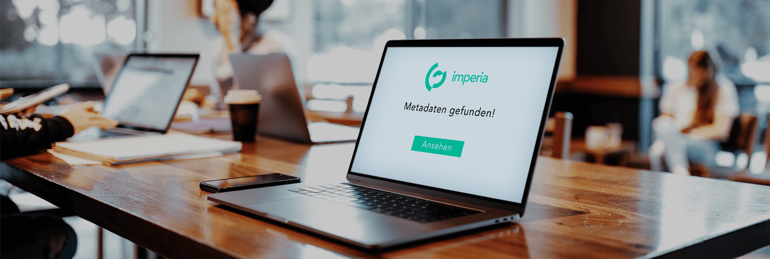Risiken von Metadaten - und wie Sie diese mit imperia CMS schützen